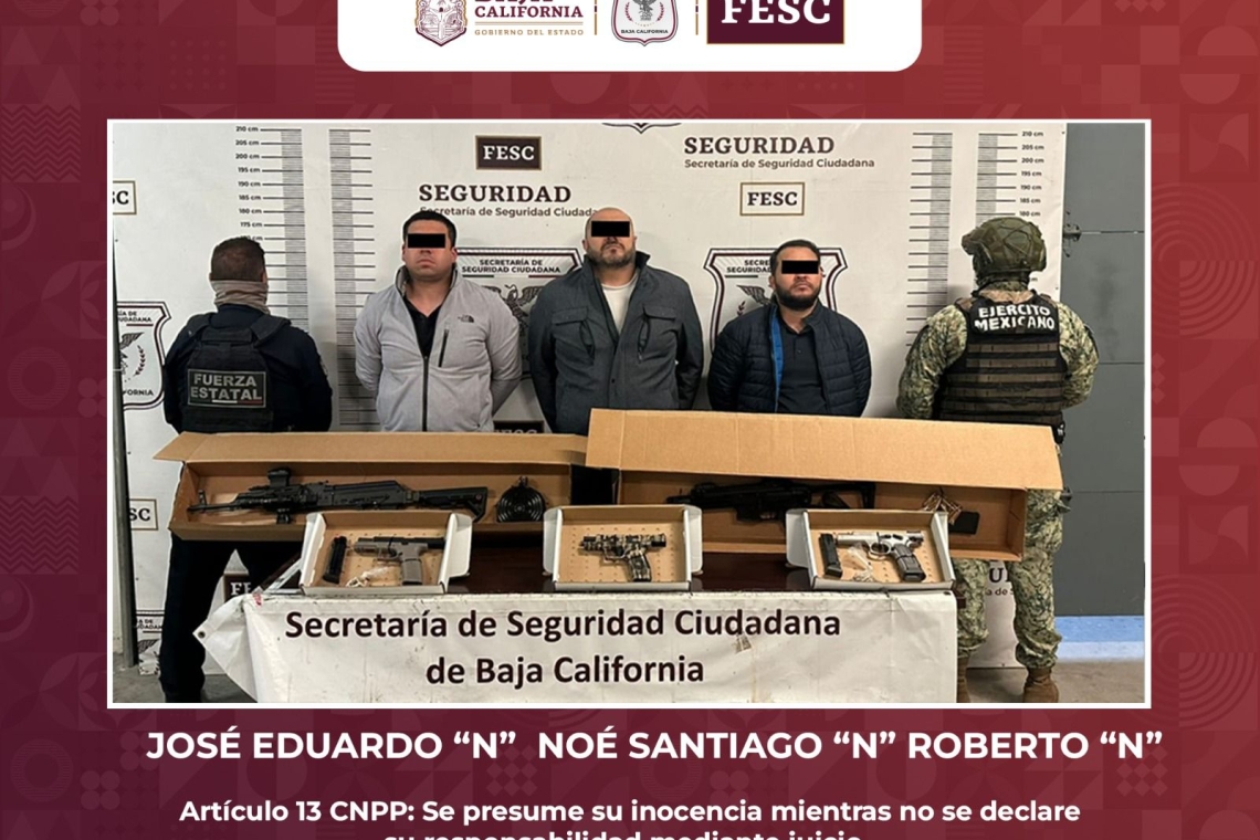 PERMITE DENUNCIA CAPTURAR A TRES HOMBRES ARMADOS EN PLAYAS DE ROSARITO: SSCBC