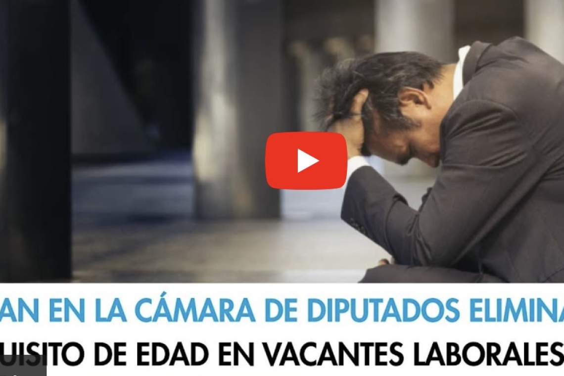 Impulsan en la Cámara de Diputados eliminación de requisito de edad en vacantes laborales
