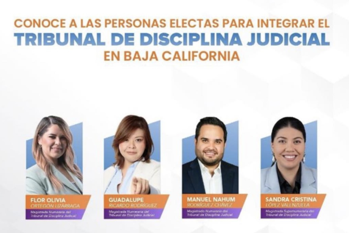 Les presentamos a los integrantes del tribunal de disciplina judicial de Baja California