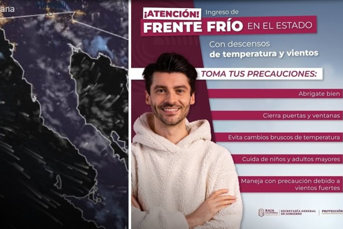 INFORMA PROTECCIÓN CIVIL BC INGRESO DEL FRENTE FRÍO N°33